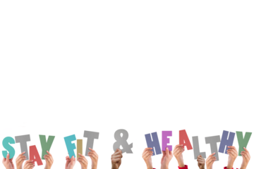 Colorful alphabet spelling stay fit and healthy held up by people