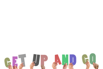 Cropped hands holding colorful words get up and go 