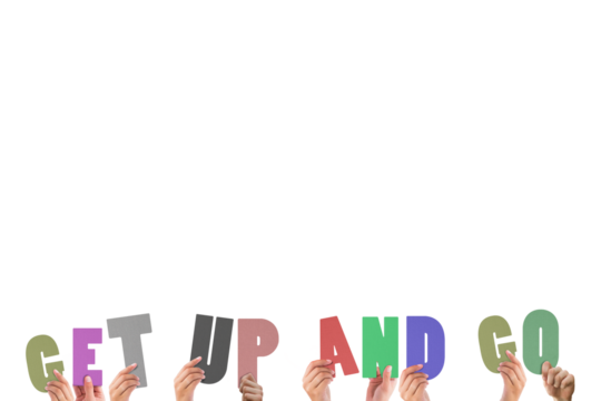 Cropped hands holding colorful words get up and go 