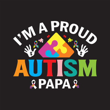 Proud autism papa T shirt design