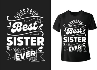Best sister ever lettering t shirt