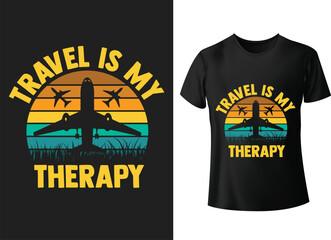 Travel is my therapy t-shirt typography quotes vector illustration,typography, vintage, mothers day t shirt