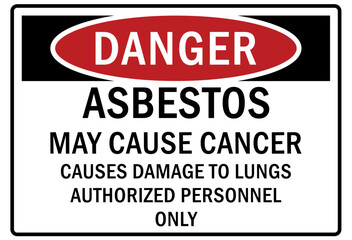 Asbestos chemical hazard sign and labels may cause cancer. Cause damage to lungs. Authorized personnel only