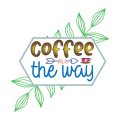 Obraz premium Coffee Sublimation Design