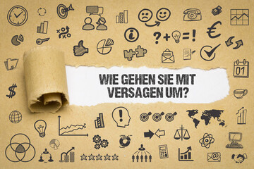 Wie gehen Sie mit Versagen um?	
