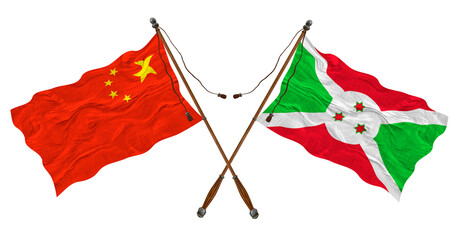 National flag of Burundi and China. Background for designers