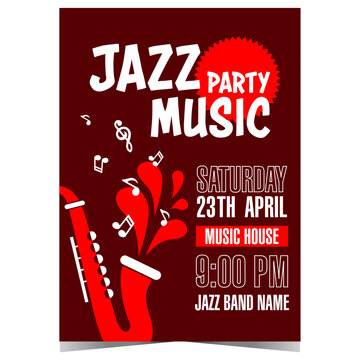 Jazz music party invitation with red saxophone emitting musical notes. Vector illustration of poster, banner, leaflet or flyer suitable for live jazz music concert or festival. Ready to print.