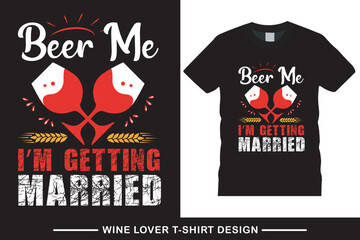 Wine lover typography vector t shirt design graphic