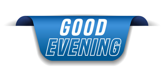 Colorful vector flat design banner good evening. This sign is well adapted for web design.
