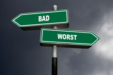Bad or Worst - Direction signs