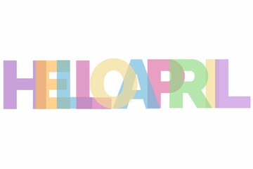 Hello april fun playful colorful message text sign pastel letters isolated on white background with copy space horizontal banner 