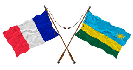 National flag of Rwanda  and France. Background for designers