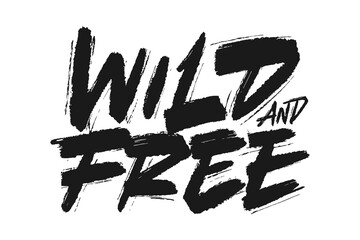 Wild and free vector lettering