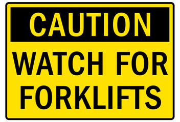 Watch for forklift safety sign and labels