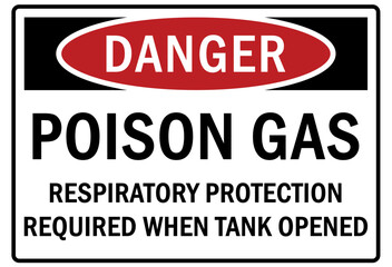 Poison chemical hazard sign and labels poison gas. Respiratory protection required when tank opened