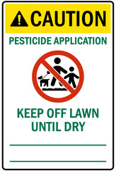 Pesticide chemical hazard sign and labels pesticide application, keep off lawn until dry