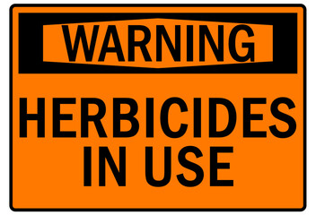 Pesticide chemical hazard sign and labels herbicide in use