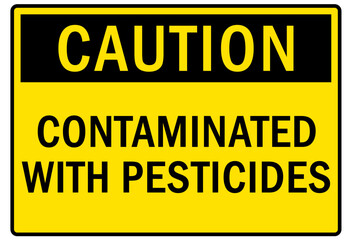 Pesticide chemical hazard sign and labels contaminated with pesticide