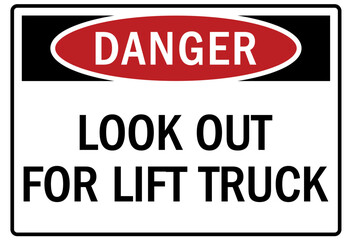 Look out for lift truck warning sign and labels