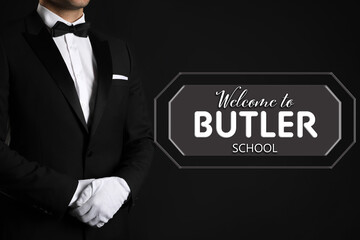 Man in elegant suit and sign Welcome To Butler School on black background