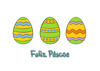 Easter greeting card. Happy Easter vector lettering in Portuguese (Feliz Páscoa) with colorful Easter eggs. Cartoon. Vector illustration. Isolated on white background