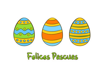 Easter greeting card. Happy Easter vector lettering in Spanish (Felices Pascuas) with colorful Easter eggs. Cartoon. Vector illustration. Isolated on white background