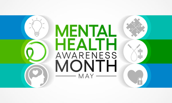 Mental health awareness month observed each year in May. it includes our emotional, psychological, and social well-being. It affects how we think, feel, and act. Vector illustration