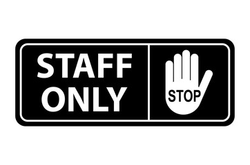 Only staff icon, danger zone symbol, safety entry person sign vector illustration