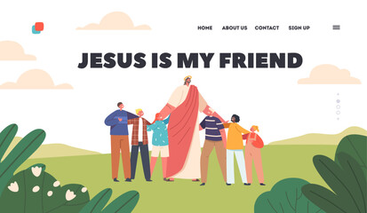 Jesus is Friend Landing Page Template. Idyllic Scene Jesus Standing On Meadow Surrounded By Children