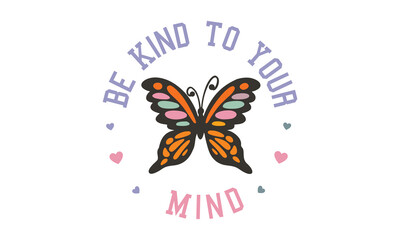 Be Kind To Your Mind Retro SVG.