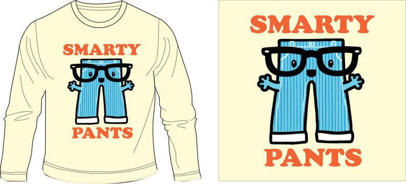SMARTY PANTS t-shirt graphic design vector illustration
