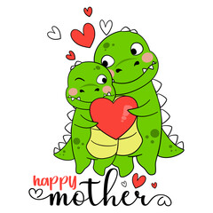 Happy Mother's day , Mommy T-Rex and Baby Dinosaurus Hug With Hearts T-Shirt Design For Mother's Day EPS. SVG. File vector illustration character design  Doodle Funny cartoon style 