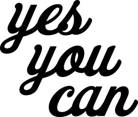 Digitally generated image of yes you can text 