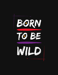 Born To Be Wilds