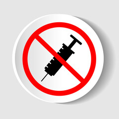 Prohibited syringe icon. No vaccination sign. Isolated vector illustration