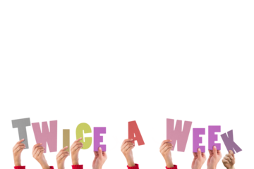 Hands holding up twice a week