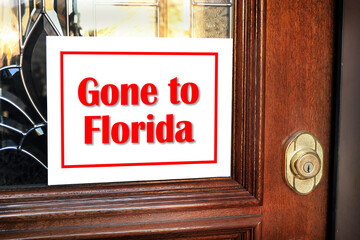 Gone to Florida.