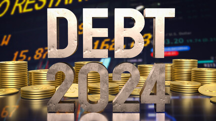 The Debt 2024 and Gold coins for Business concept 3d rendering