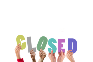 Colorful alphabet spelling closed held up by people  