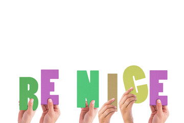 Cropped hands holding colorful words be nice 