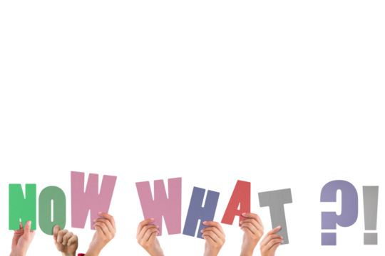 Cropped hands holding colorful words asking question now what  - Powered by Adobe
