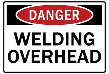 Welding hazard sign and labels welding overhead