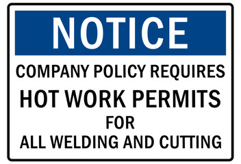 Welding hazard sign and labels company policy requires hot work permits for all welding and cutting