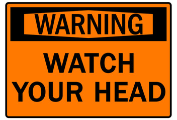 Watch your head warning sign and labels