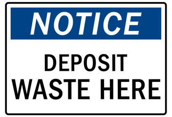 Trash sign and labels deposit waste here
