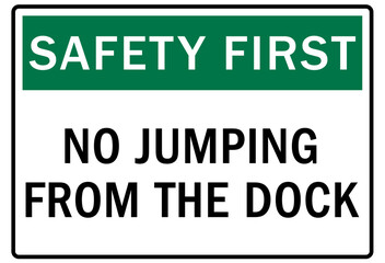 Loading dock sign and labels no jumping from the dock