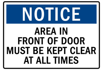 Keep area clear safety sign and labels area in front of door must be kept clear at all times