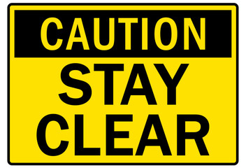 Keep area clear safety sign and labels stay clear