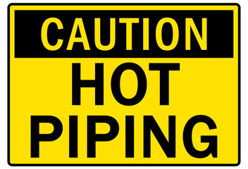 Hot warning sign and labels hot piping