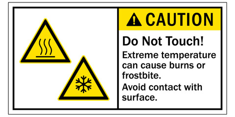 Hot warning sign and labels do not touch. Extreme temperature can cause burns or frostbite. Avoid contact with surface